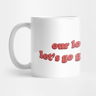 Our love is God Mug